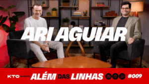 Ari Aguiar: entrevista com KTO – Podcast “Além das Linhas”
