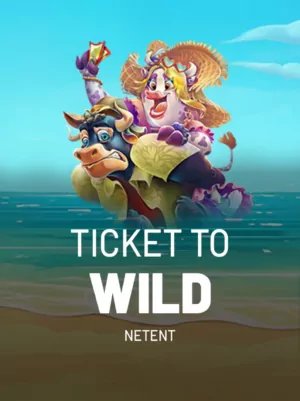 Ticket To Wild