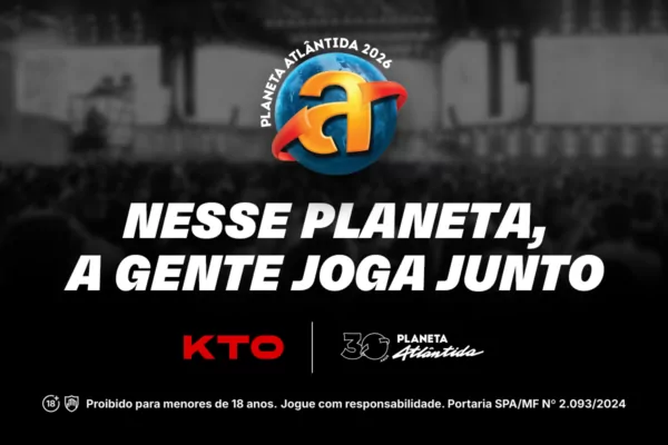 KTO é Patrocinadora Master do Planeta Atlântida 2026