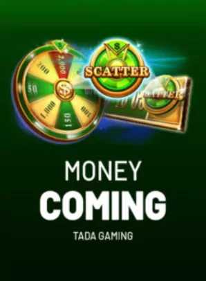 Money Coming