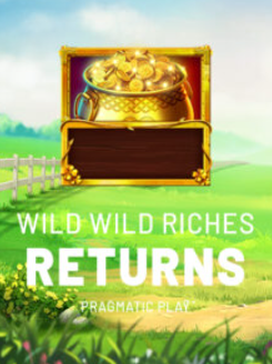 Wild Wild Riches Returns
