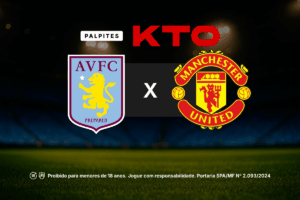 Aston Villa x Manchester United