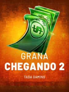 Grana Chegando 2