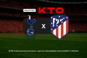 Tottenham x Atlético de Madrid