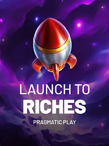 Launch to Riches